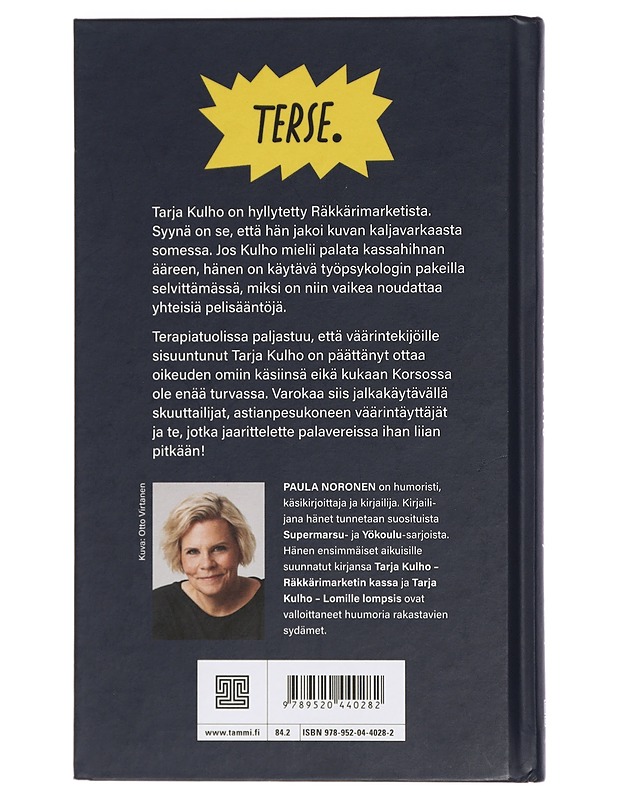 Tarja Kulho / paha saa palkkansa - Paula Noronen - Romaanit ja novellit - 10105464103 - 1