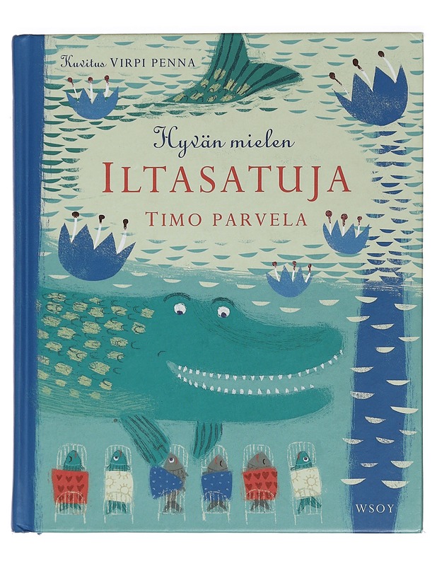 Hyvän mielen iltasatuja - Parvela, Timo - Lastenkirjat - 10105464111 - 0