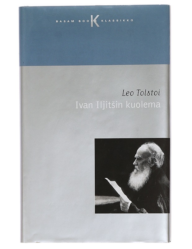 Ivan Iljitsin kuolema - Tolstoi, Leo - Romaanit ja novellit - 10105464141 - 0