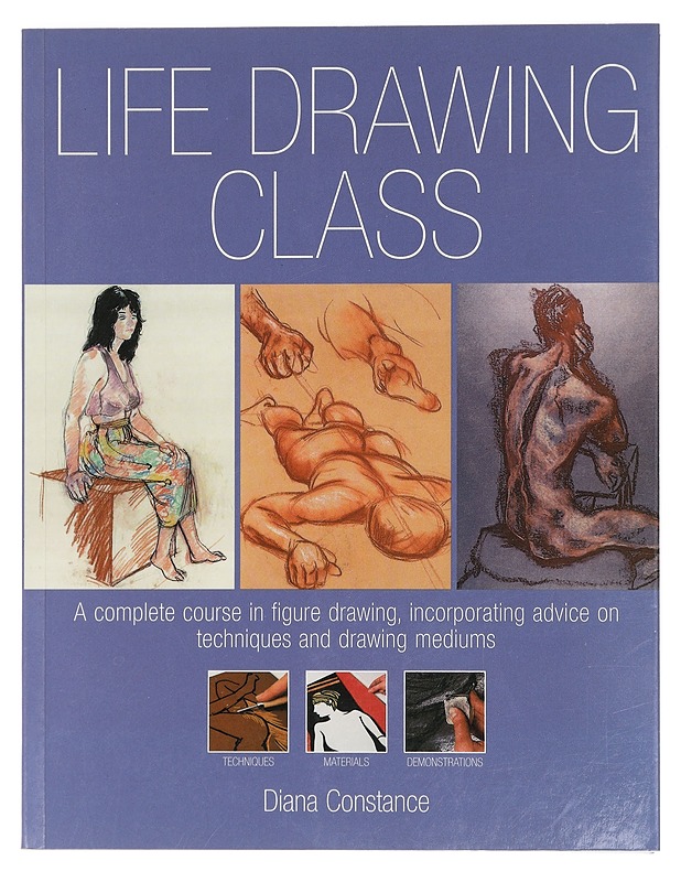 Life Drawing Class - Diana Constance - Harrastekirjat - 10105464167 - 0