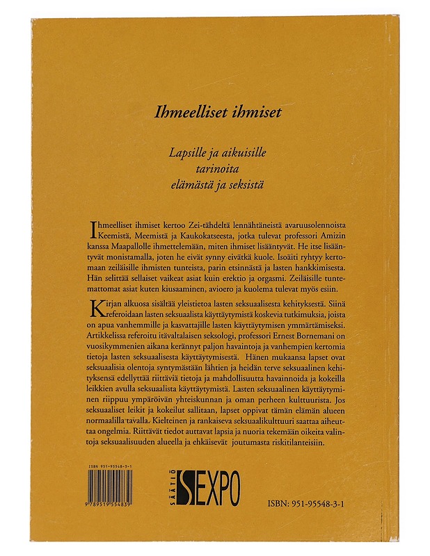 Ihmeelliset ihmiset : lapsille ja aikuisille tarinoita elämästä ja seksistä - Suomela, Anu - Romaanit ja novellit - 10105464227 - 1