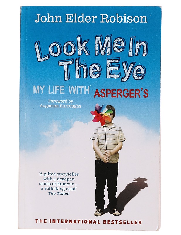 Look me in the eye : my life with Asperger's - Robison, John Elder - Elämäkerrat ja muistelmat - 10105464274 - 0