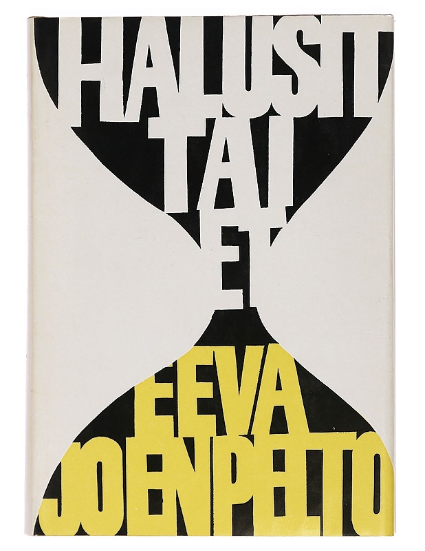 Halusit tai et - Joenpelto, Eeva - Romaanit ja novellit - 10105464326 - 0