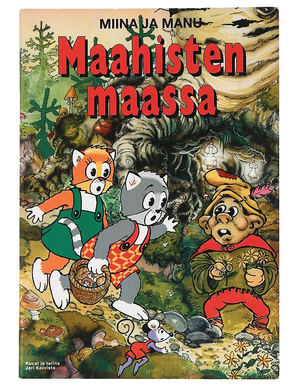 Miina ja Manu maahisten maassa - Koivisto, Jari - Lastenkirjat - 10105464358 - 0