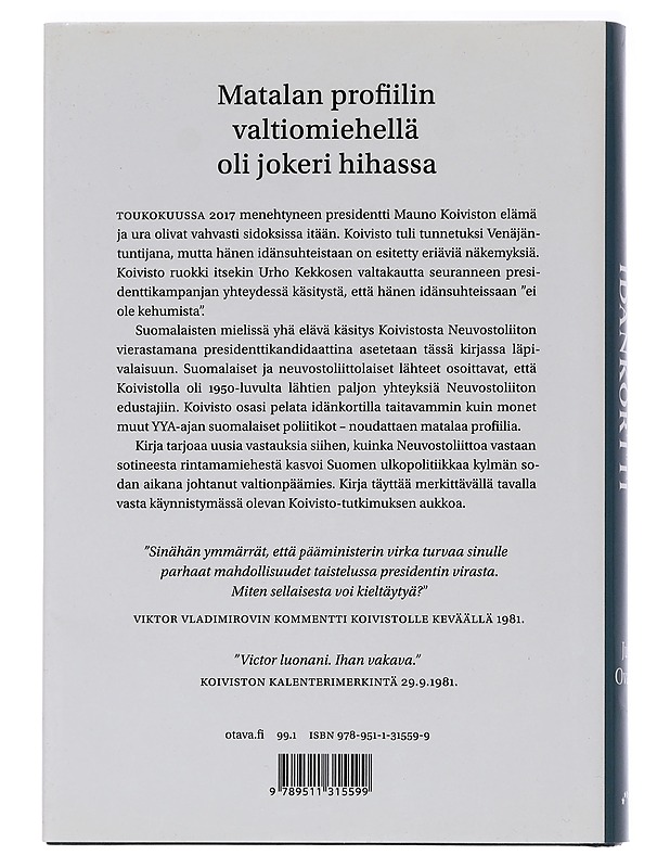 Mauno Koiviston idänkortti : sotamiehestä presidentiksi - Ovaska, Juho - Elämäkerrat ja muistelmat - 10105464359 - 1