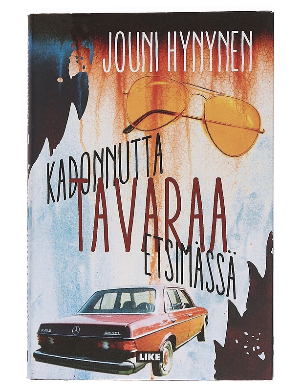 Kadonnutta tavaraa etsimässä - Jouni Hynynen - Romaanit ja novellit - 10105464385 - 0