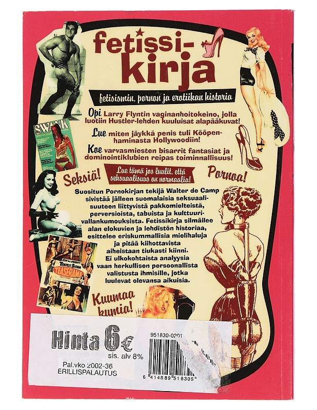 Fetissikirja : fetisismin, pornon ja erotiikan historia - Walter de Camp K-18 - Historiakirjat - 10105464387 - 1