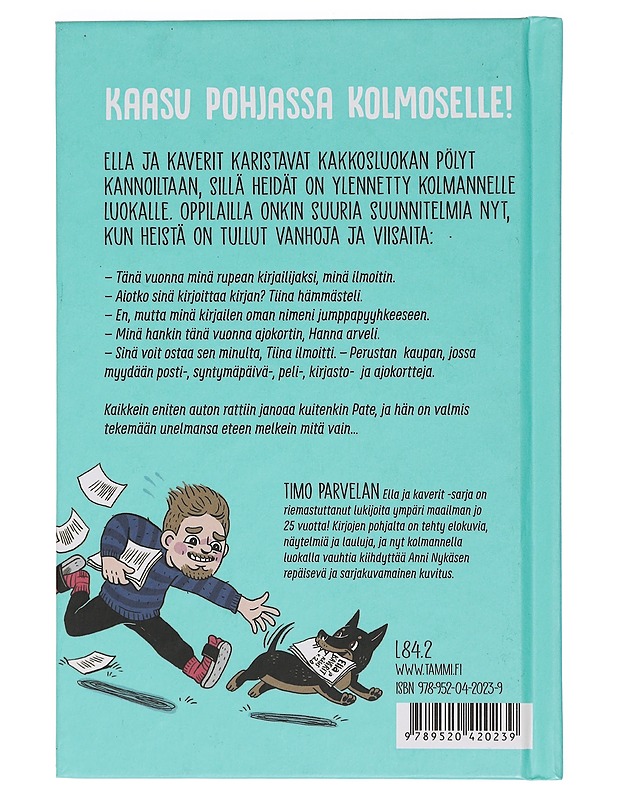 Ella ja kaverit vihdoin kolmannella - Parvela, Timo - Lastenkirjat - 10105464389 - 1