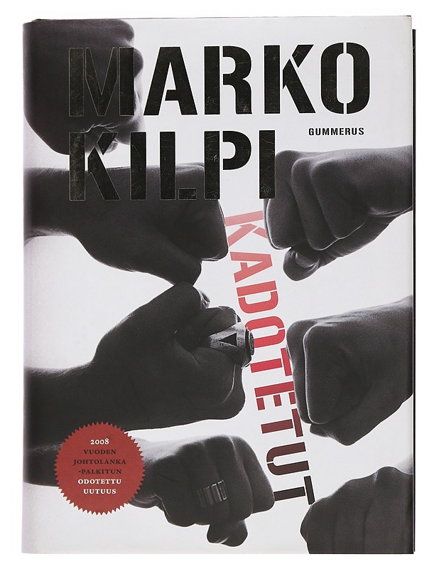 Kadotetut - Marko Kilpi - Kirja lahjaksi - 10105464409 - 0