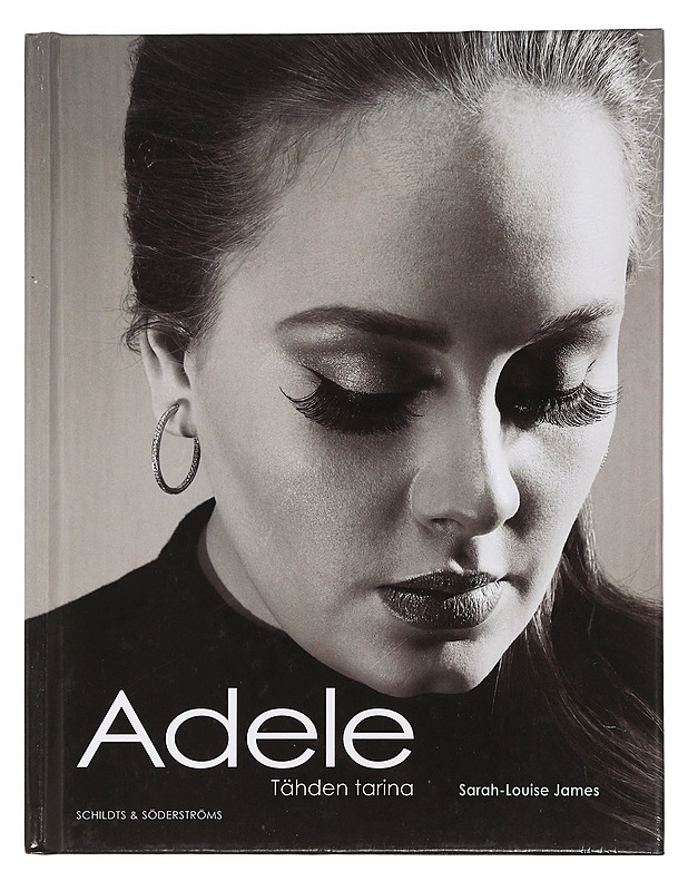 Adele : tähden tarina - James, Sarah-Louise - Elämäkerrat ja muistelmat - 10105464426 - 0