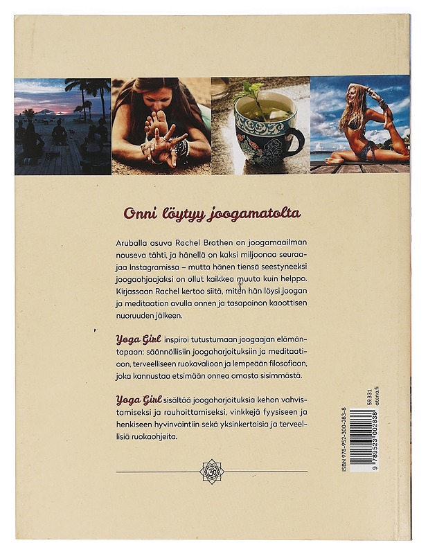 Yoga Girl : löydä tasapaino ja elä täyttä elämää - Brathen, Rachel - Elämäkerrat ja muistelmat - 10105464429 - 1