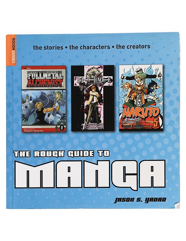 The rough guide to manga : the stories, the animators, the creators - Yadao, Jason S. - Sarjakuvat - 10105464444 - 0