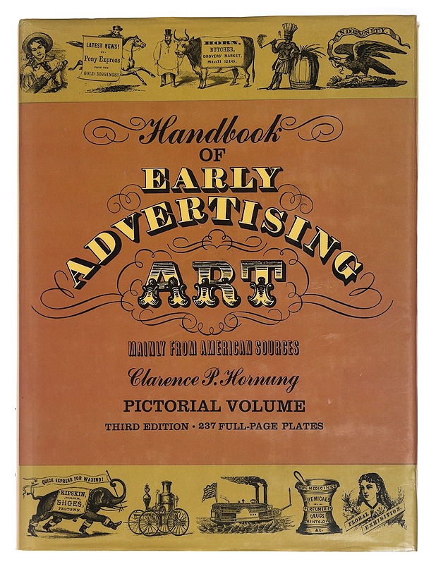 Handbook of early advertising art - Hornung, Clarence P. - Historiakirjat - 10105464461 - 0