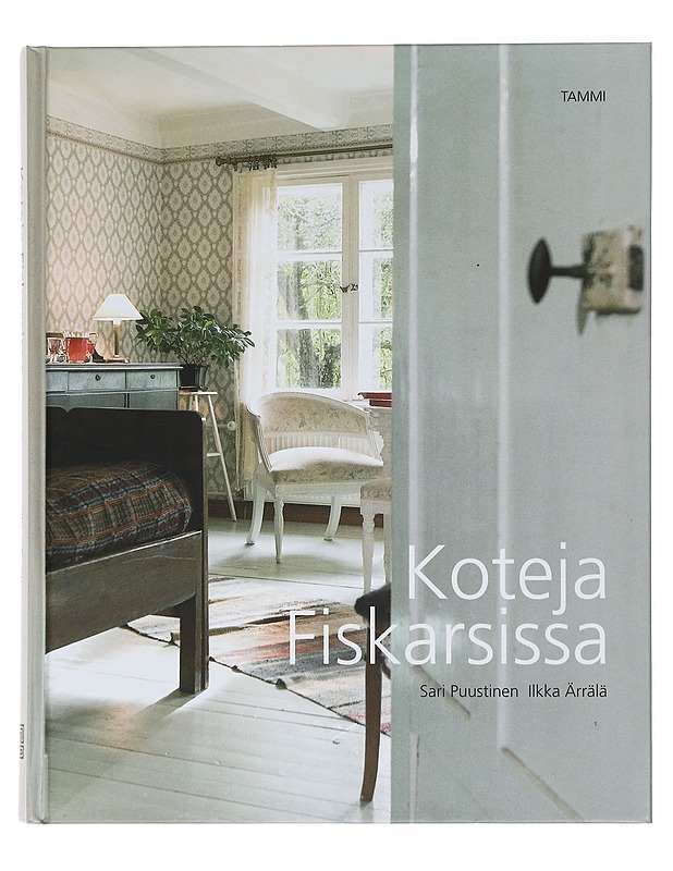 Koteja Fiskarsissa - Puustinen, Sari - Historiakirjat - 10105464490 - 0