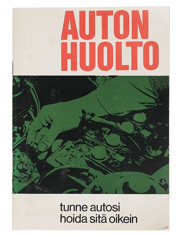 Auton Huolto: Tunne Autosi Ja Hoida Sitä Oikein - Lehdet - 10105464499 - 0