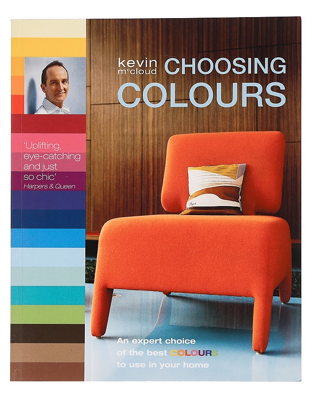 Choosing colours - Kevin McCloud - Sisustuskirjat - 10105464517 - 0