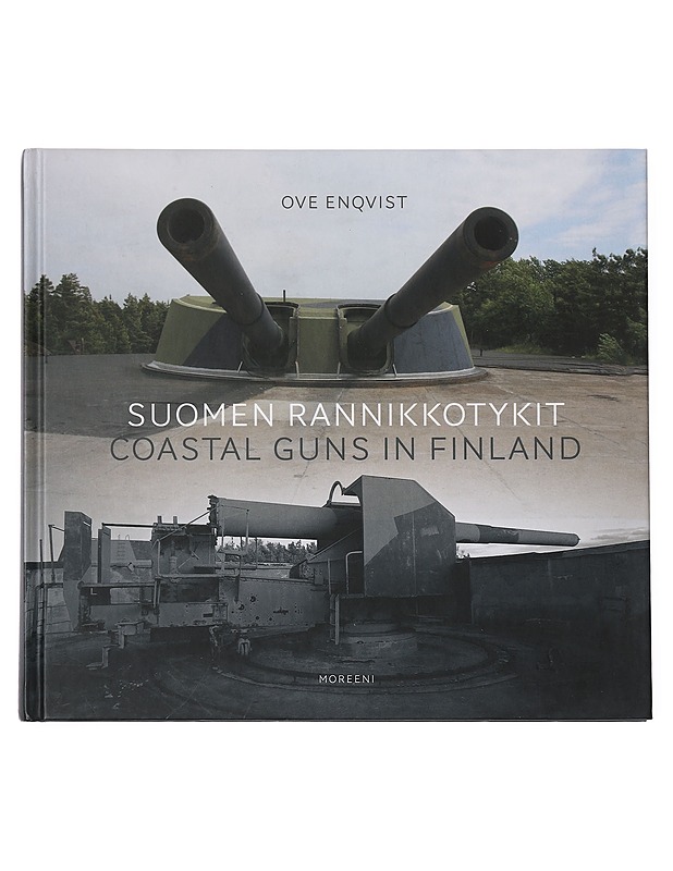 Suomen rannikkotykit = Coastal guns in Finland - Ove Enqvist - Historiakirjat - 10105464524 - 0