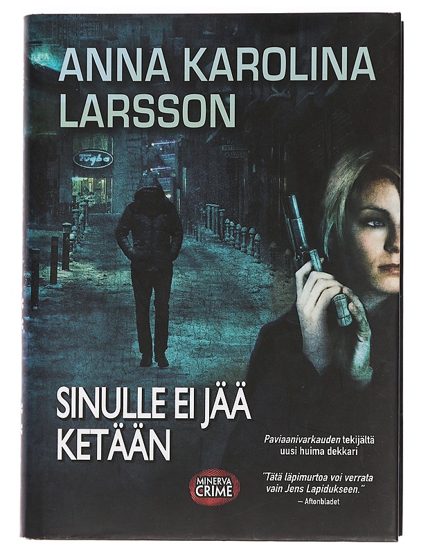 Sinulle ei jää ketään - Larsson, Anna Karolina - Jännitys ja dekkarit - 10105464534 - 0