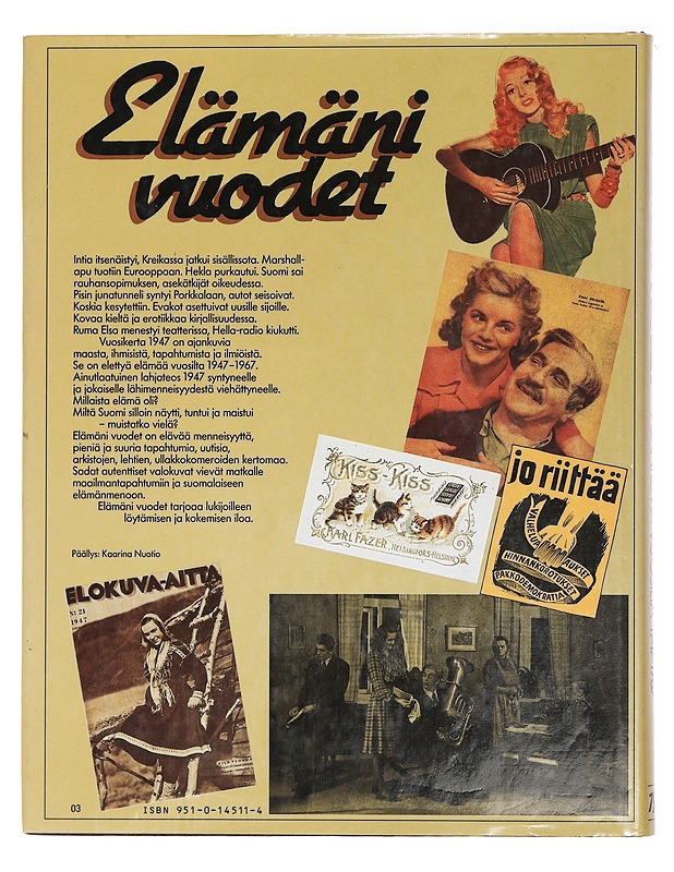 Elämäni vuodet : Vuosikerta 1947, Ajankuvia vuosilta 1947-1967 - Pakkanen, Outi - Historiakirjat - 10105464548 - 1