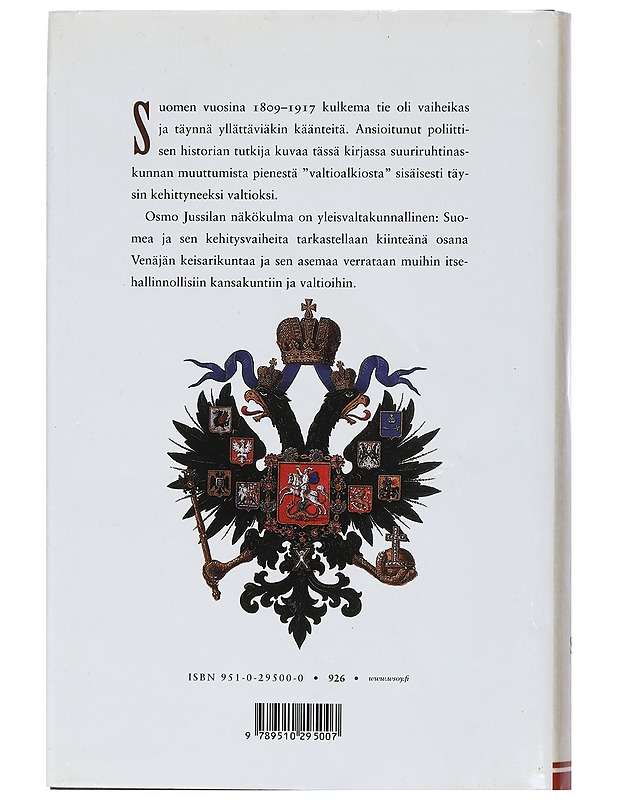 Suomen suuriruhtinaskunta : 1809-1917 - Osmo Jussila - Historiakirjat - 10105464564 - 1