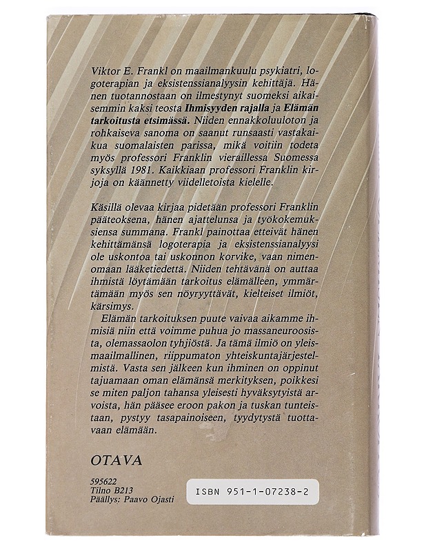 Olemisen tarkoitus - Frankl, Viktor E. - Hyvinvointikirjat - 10105464580 - 1