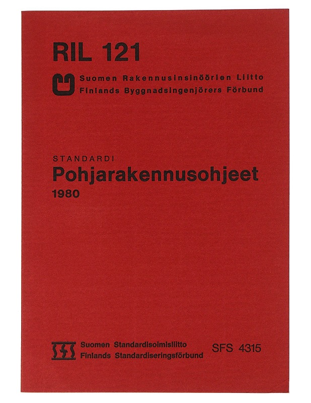Pohjarakennusohjeet - Suomen Rakennusinsinöörien liito - Puutarha- ja remontointikirjat - 10105464685 - 0