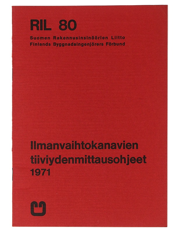 Ilmanvaihtokanavien tiiviydenmittausohjeet - Puutarha- ja remontointikirjat - 10105464693 - 0