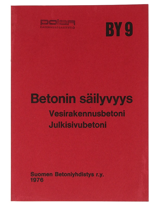 Betonin säilyvyys : vesirakennusbetoni, julkisivubetoni - Harrastekirjat - 10105464705 - 0