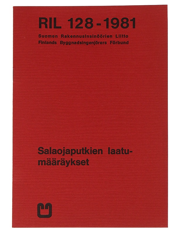 Salaojaputkien laatumääräykset - Suomen Rakennusinsinöörien Liitto - Puutarha- ja remontointikirjat - 10105464707 - 0