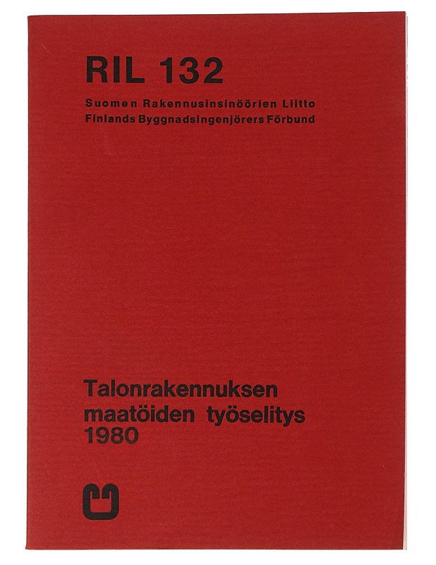 Talonrakennuksen maatöiden työselitys - Suomen Rakennusinsinöörien liitto - Puutarha- ja remontointikirjat - 10105464709 - 0