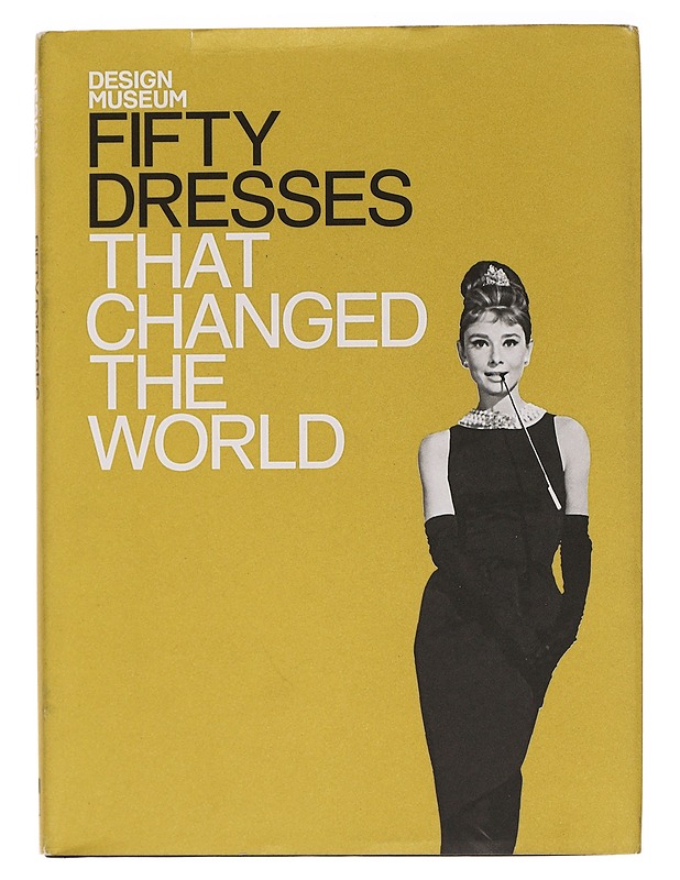 Fifty dresses that changed the world - Design Museum - Historiakirjat - 10105464734 - 0