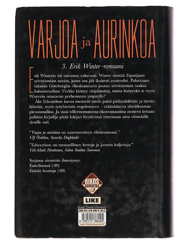 Varjoa ja aurinkoa - Edwardson, Åke - Romaanit ja novellit - 10105464736 - 1