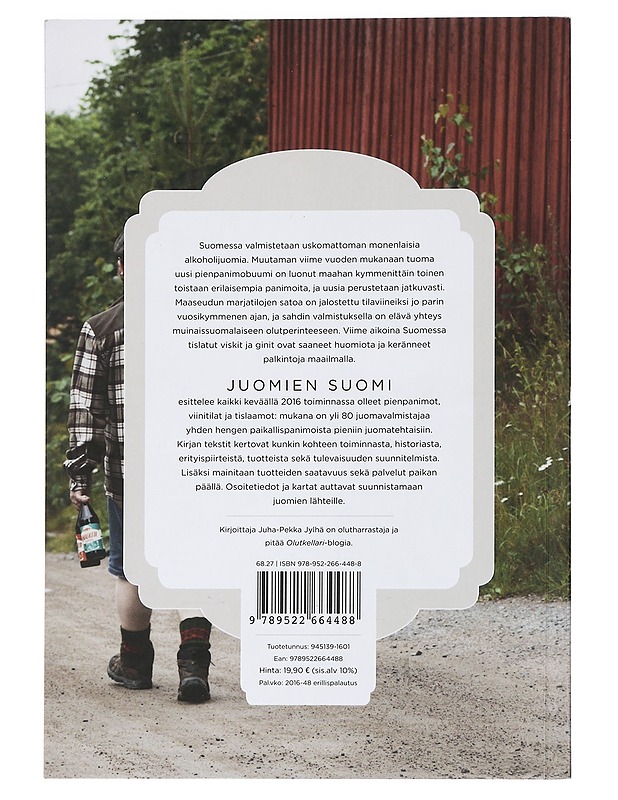 Juomien Suomi : pienpanimot, viinitilat ja tislaamot - Juha-Pekka Jylhä - Harrastekirjat - 10105464754 - 1