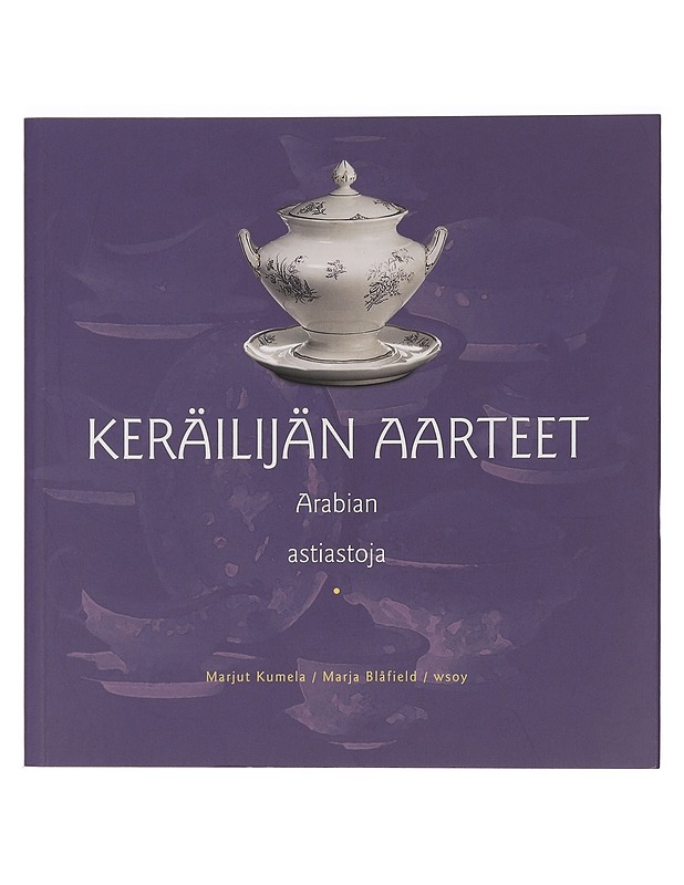 Arabian astiastoja - Kumela, Marjut - Historiakirjat - 10105464760 - 0