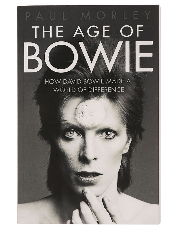 The age of Bowie - How David Bowie Made a Would of Difference - Kaunokirjallisuus - 10105464810 - 0