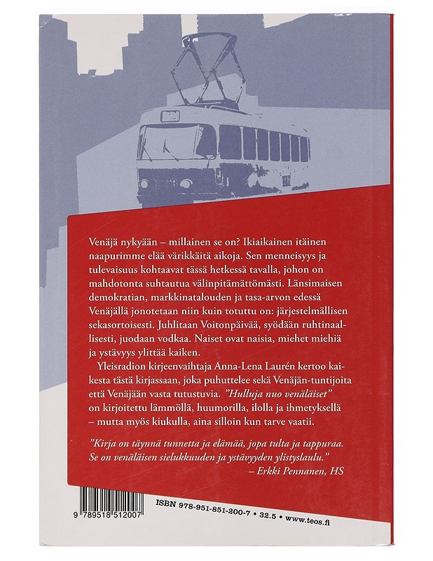 'Hulluja nuo venäläiset' : tuokiokuvia Venäjältä - Laurén, Anna-Lena - Historiakirjat - 10105464819 - 1