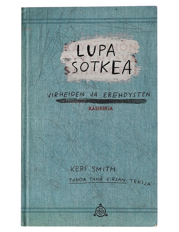 Lupa sotkea virheiden ja erehdysten käsikirja - Smith, Keri - Tietokirjat ja oppaat - 10105464825 - 0