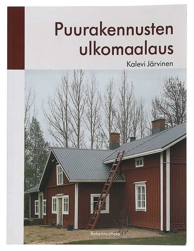 Puurakennusten ulkomaalaus - Järvinen, Kalevi - Tietokirjat ja oppaat - 10105464847 - 0