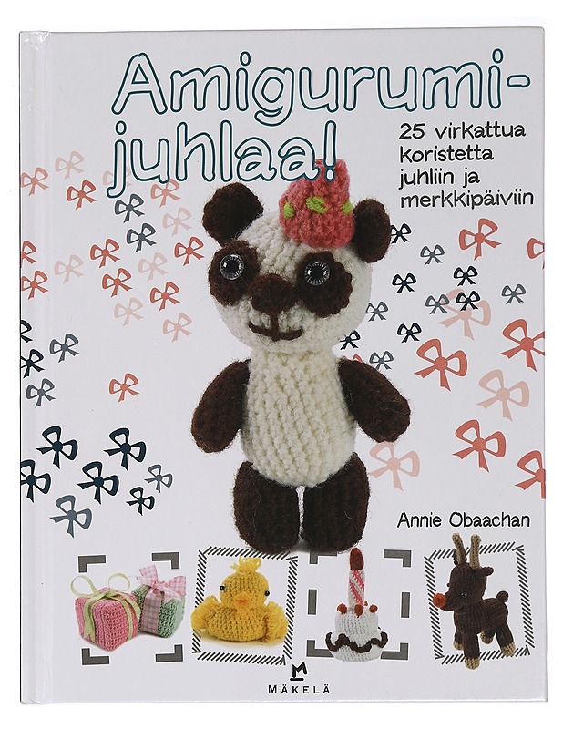 Amigurumijuhlaa! : 25 virkattua koristetta juhliin ja merkkipäiviin - Obaachan, Annie - Tietokirjat ja oppaat - 10105464890 - 0