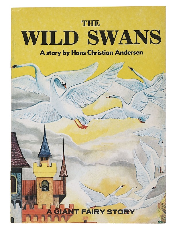 The wild swans - Hans Christian Andersen - Lastenkirjat - 10105464916 - 0