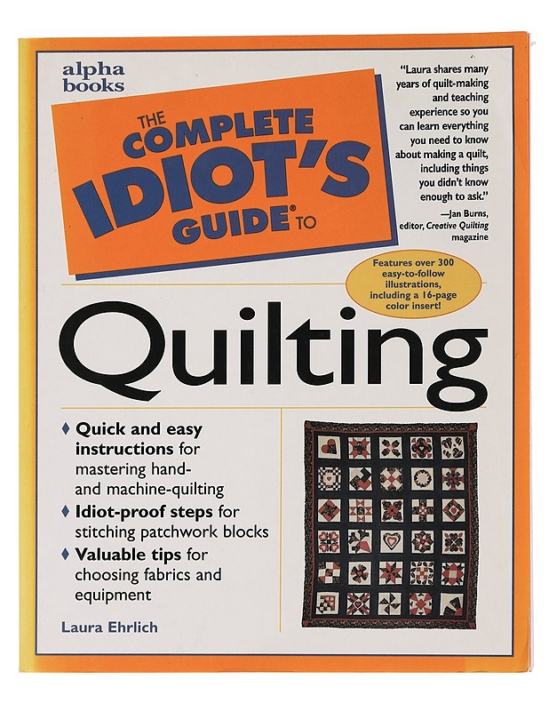 The Complete Idiot's Guide to Quilting - Ehrlich, Laura - Tietokirjat ja oppaat - 10105464921 - 0