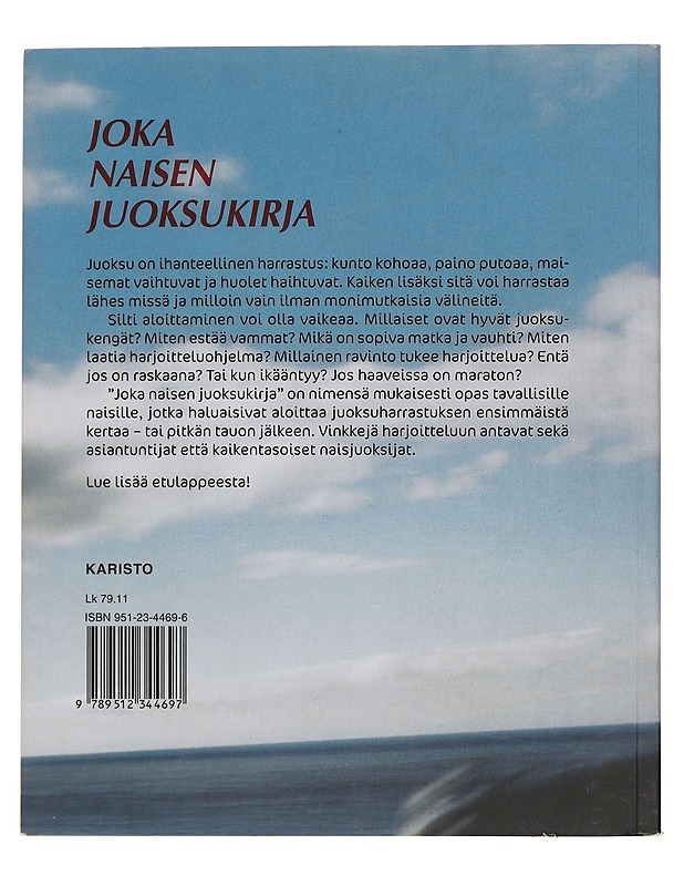 Joka naisen juoksukirja : opas hauskaan ja haastavaan juoksuharrastukseen - Murphy, Sam - Tietokirjat ja oppaat - 10105464928 - 1
