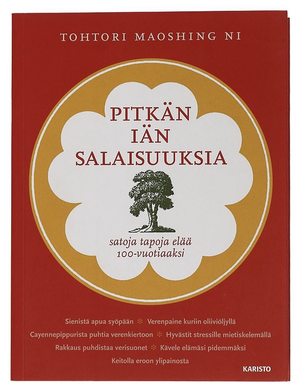 Pitkän iän salaisuuksia : satoja tapoja elää satavuotiaaksi - Ni, Maoshing - Tietokirjat ja oppaat - 10105464957 - 0