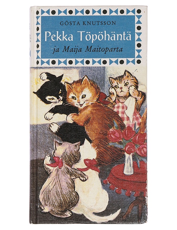 Pekka Töpöhäntä ja Maija Maitoparta - Knutsson, Gösta - Lastenkirjat - 10105464960 - 0