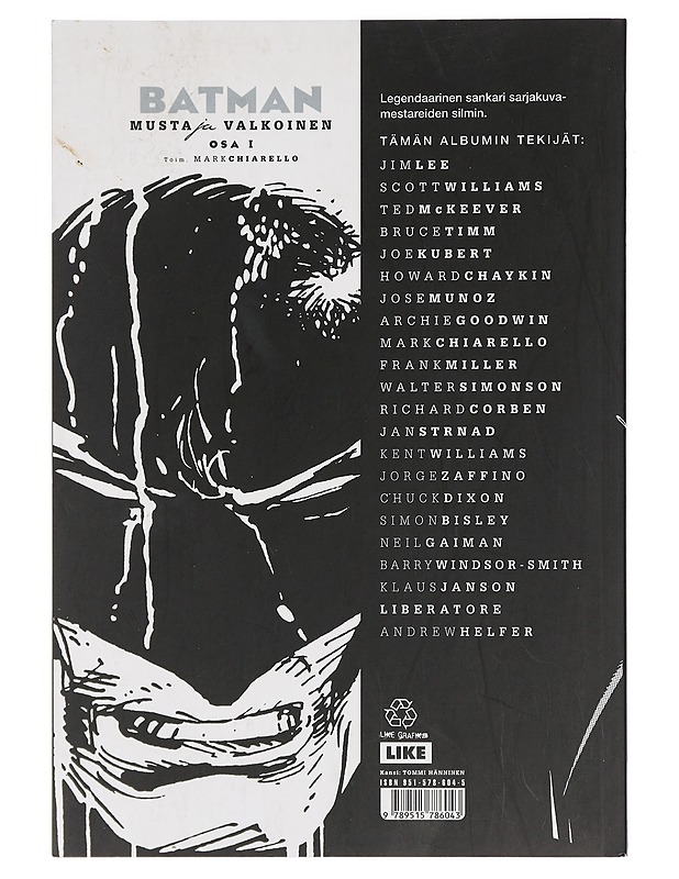 Batman musta ja valkoinen. Osat I ja II - Lee, Jim - Sarjakuvat - 10105464973 - 1