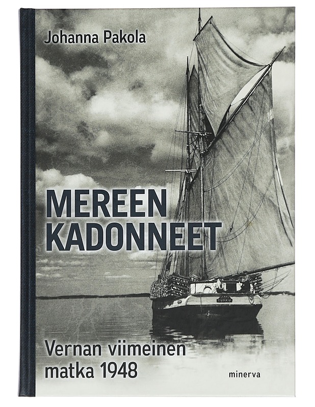 Mereen kadonneet : Vernan viimeinen matka 1948 - Pakola, Johanna - Historiakirjat - 10105464983 - 0