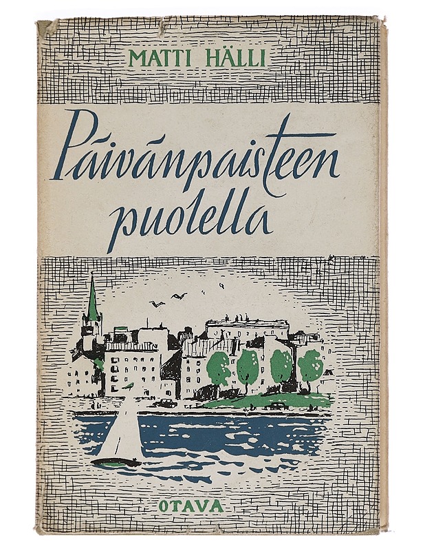 Päivänpaisteen puolella - Matti Hälli - Romaanit ja novellit - 10105465018 - 0