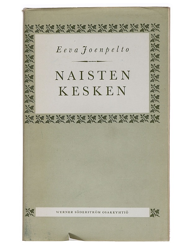 Naisten kesken - Eeva Joenpelto - Romaanit ja novellit - 10105465028 - 0
