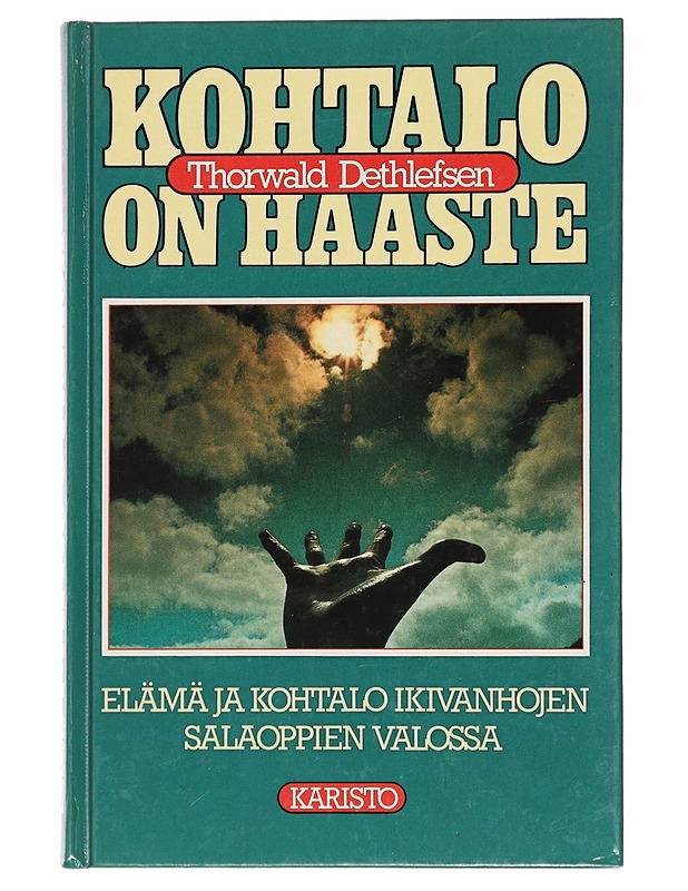 Kohtalo on haaste: Elämä ja kohtalo ikivanhojen salaoppien valossa - Dethlefsen, Thorwald - Harrastekirjat - 10105465048 - 0