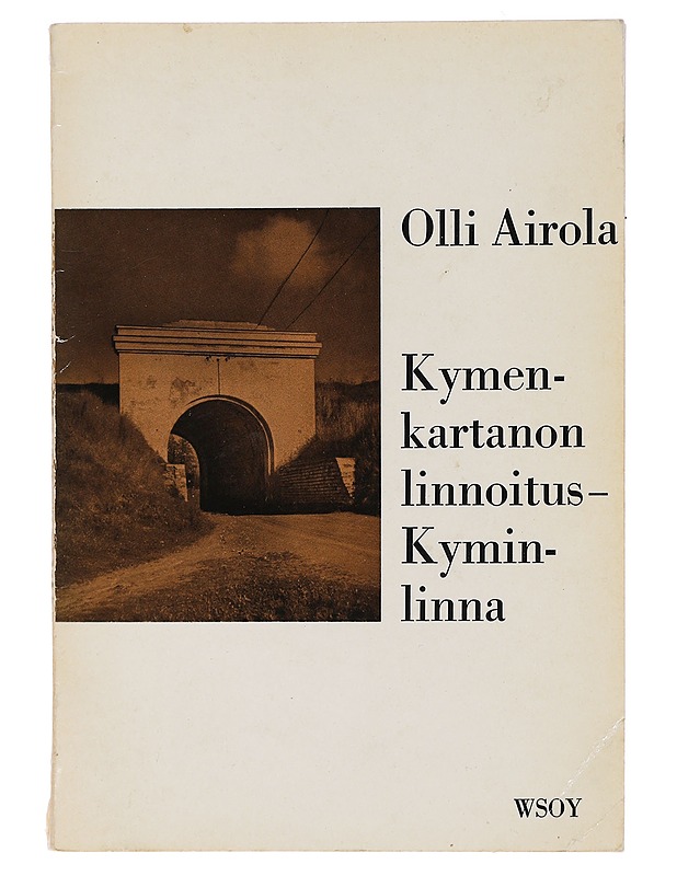 Kymenkartanon linnoitus: Kyminlinna - Olli Airola - Historiakirjat - 10105465112 - 0